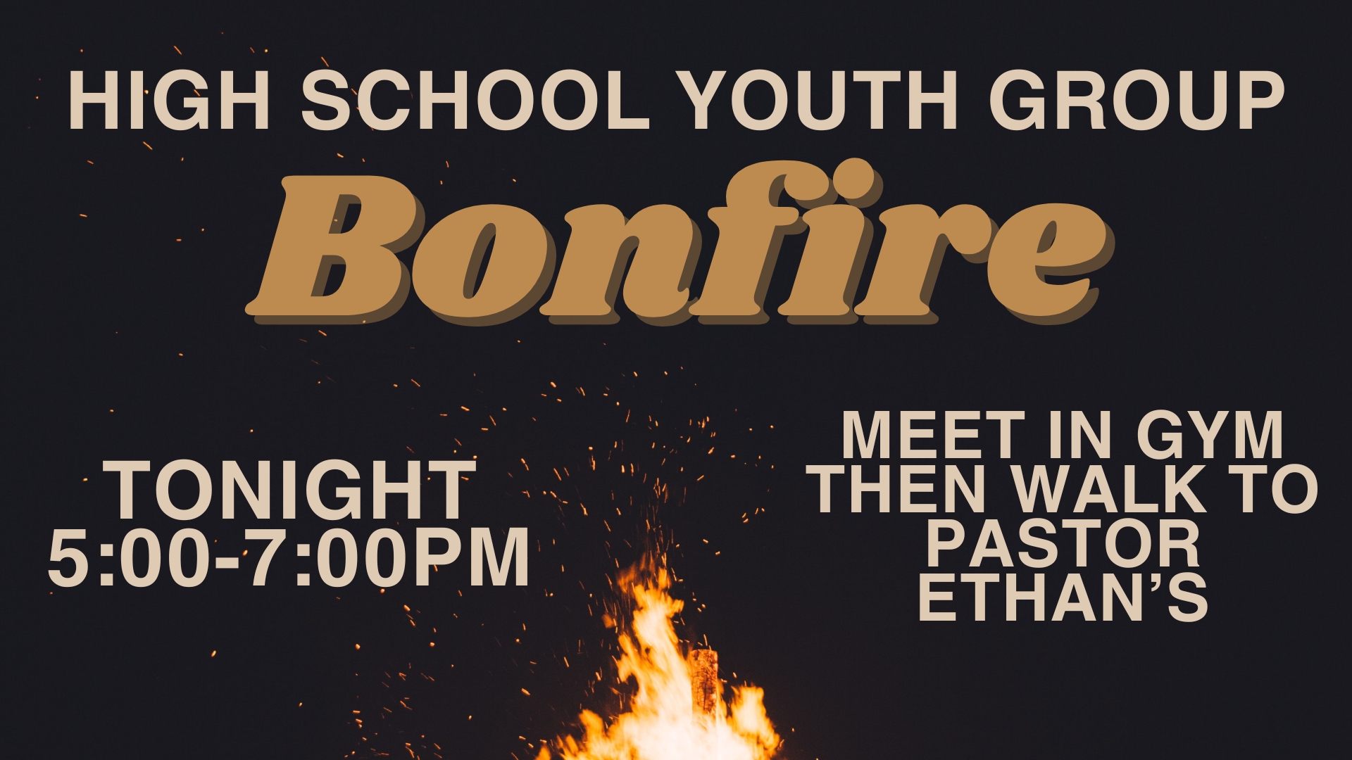 High School Youth Group Bonfire (Sunday)