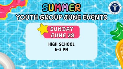 Middle School & High School Youth Group Summer Schedule