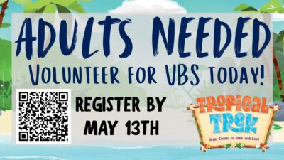 VBS Adult Volunteers Needed!!