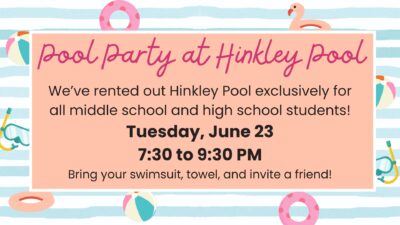 Pool Party at Hinkley for Teens
