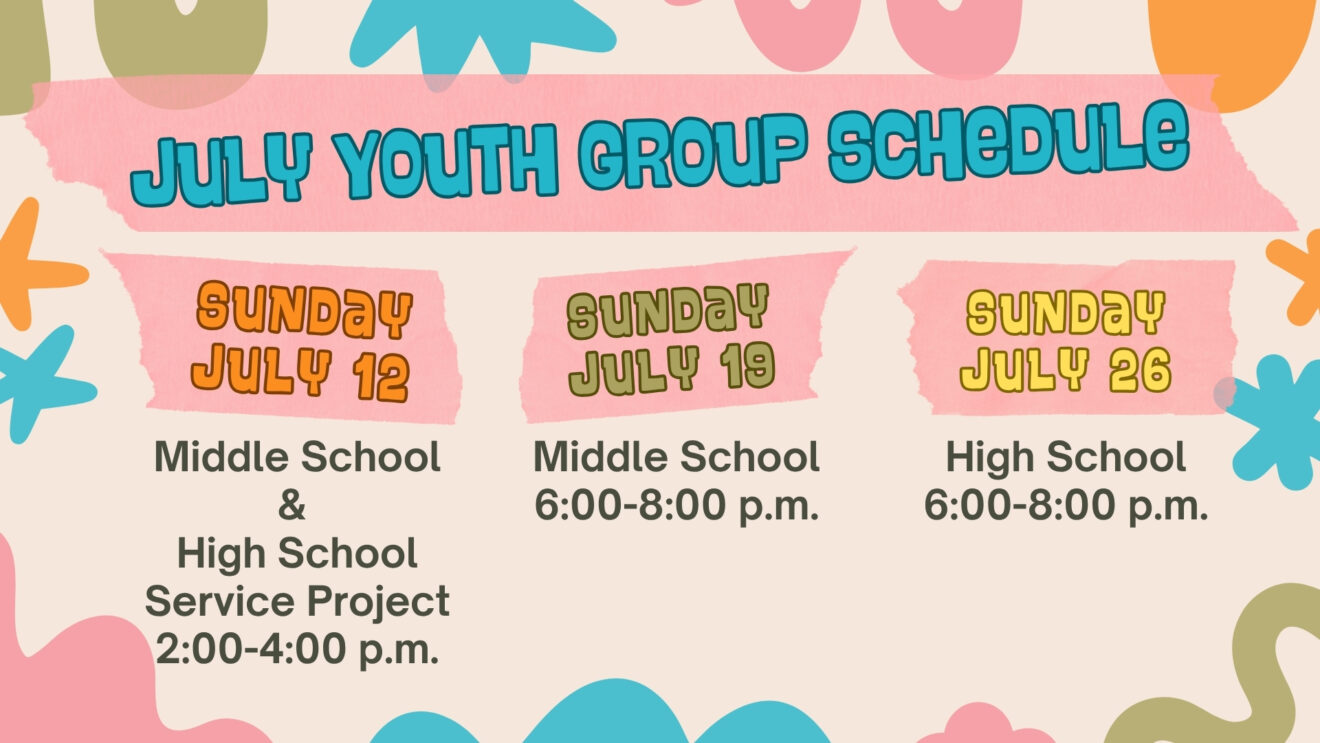 July Youth Group Schedule