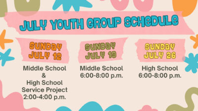 July Youth Group Schedule