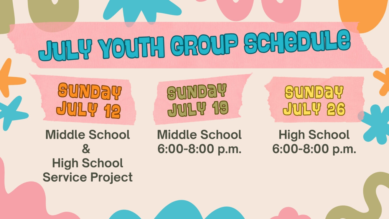 July Youth Group Schedule