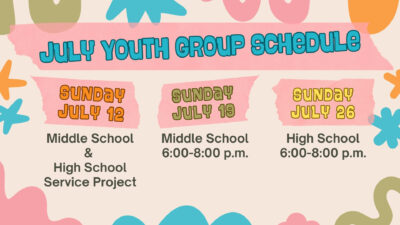 July Youth Group Schedule
